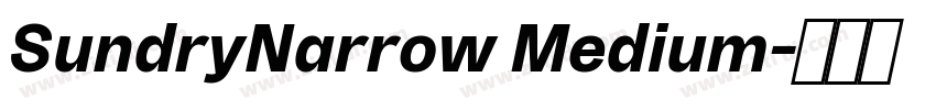 SundryNarrow Medium字体转换
